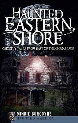 Haunted Eastern Shore